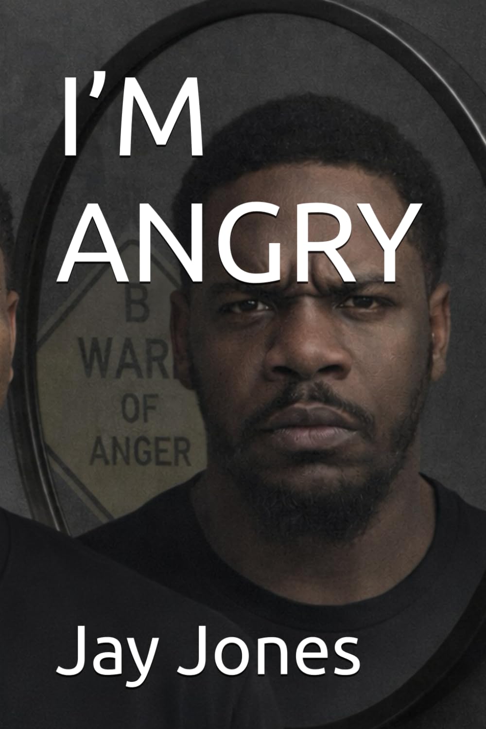 I’M ANGRY (The Emotional Translator Series)