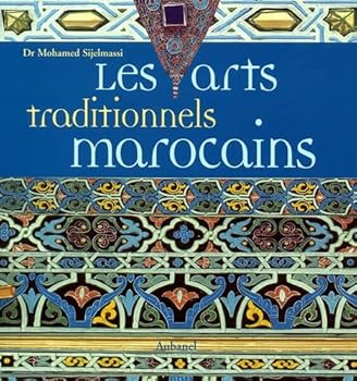 Hardcover Les Arts traditionnels marocains [French] Book
