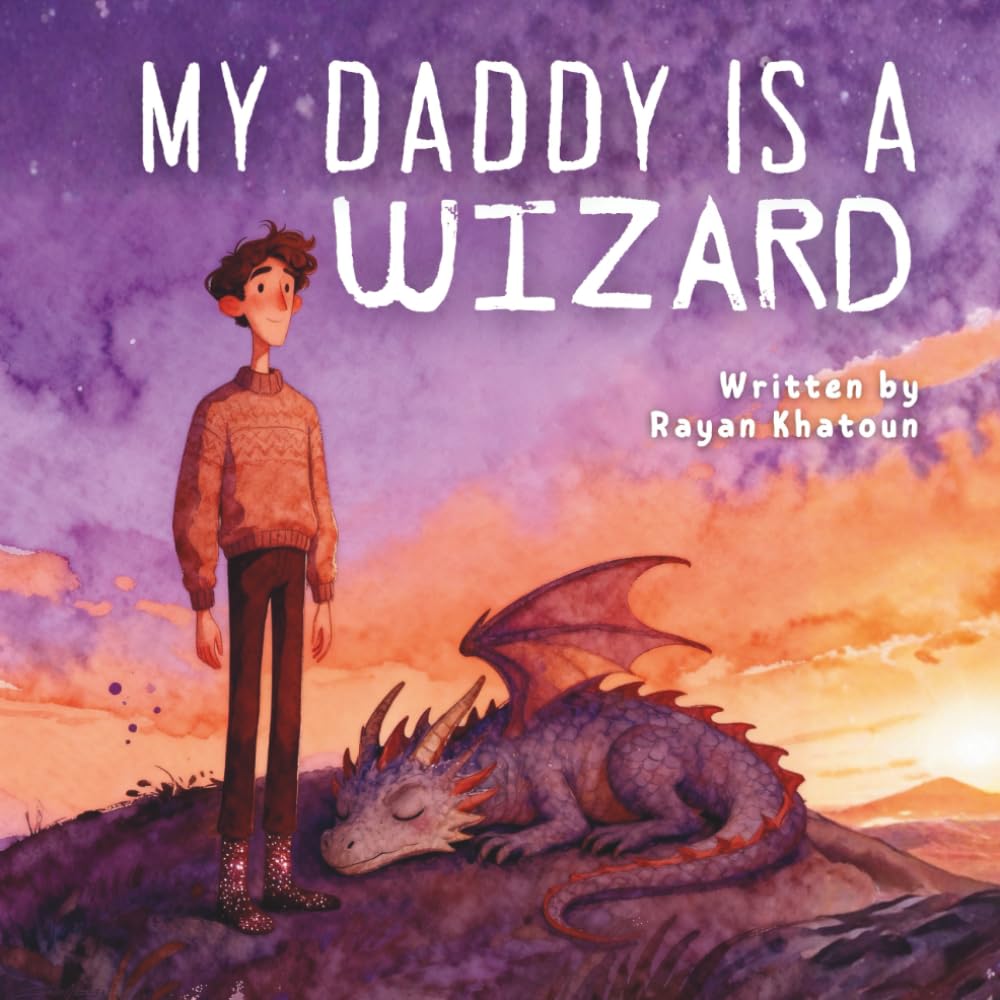 My Daddy is a Wizard: A Very Silly Story About Dad Magic (Luna’s Little Witchy World)