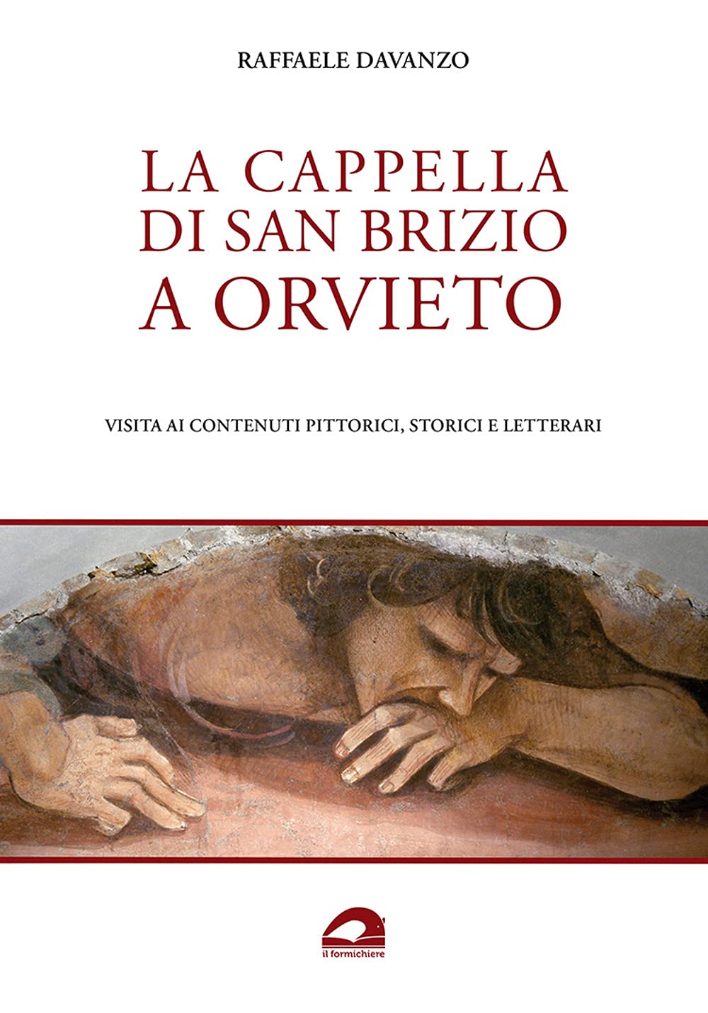 La Cappella di San Brizio a Orvieto : le livre idéal pour préparer votre voyage culturel en Italie