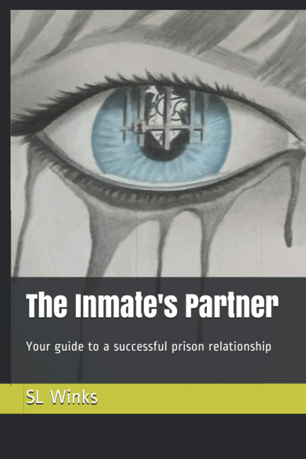 The Inmates Partner: Your guide to a successful prison relationship