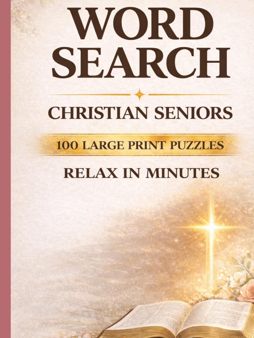 Easy Bible Word Search for Christian Seniors Featuring Favorite Hymns | Large Print & Easy Puzzles: 100 Easy Puzzles with Extra-Large Print and Simple Words (Quiet Faith Word Search Series)