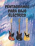  PENTAGRAMAS PARA BAJO ELÉCTRICO: Cuaderno De Tablaturas En Blanco Para Bajo Eléctrico de 4 Cuerdas Con 120 Paginas. Contiene 8 Tablaturas Por Página Y Un Tamaño De 8,5 x 11\"