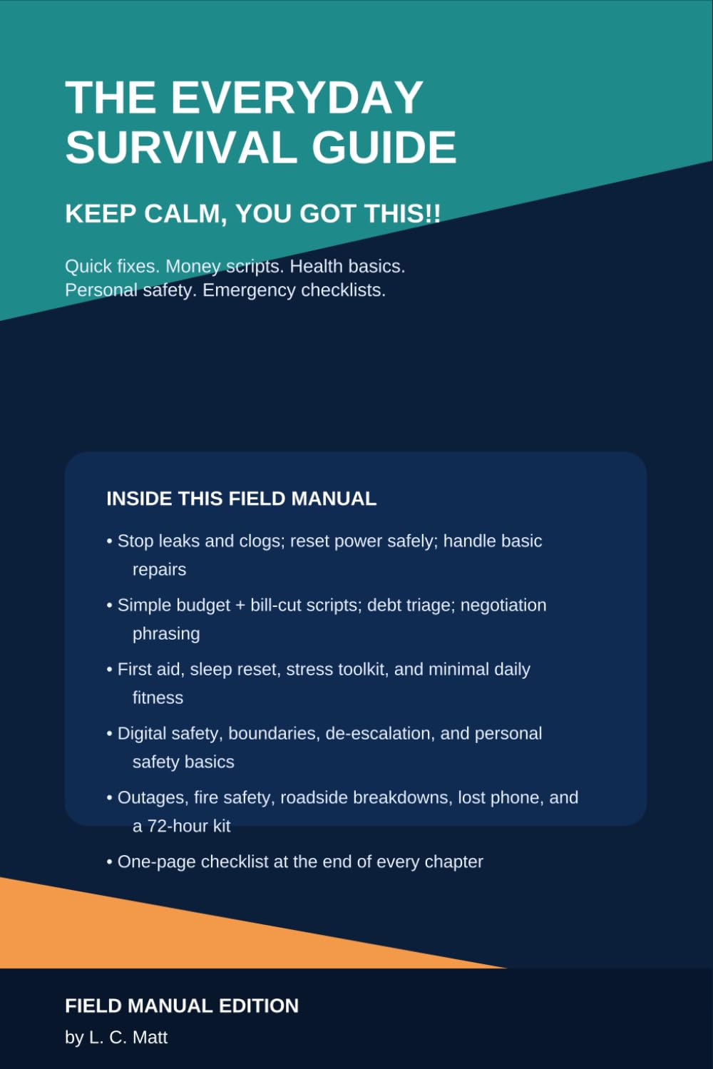 The Everyday Survival Guide: Keep Calm, You Got This!!!