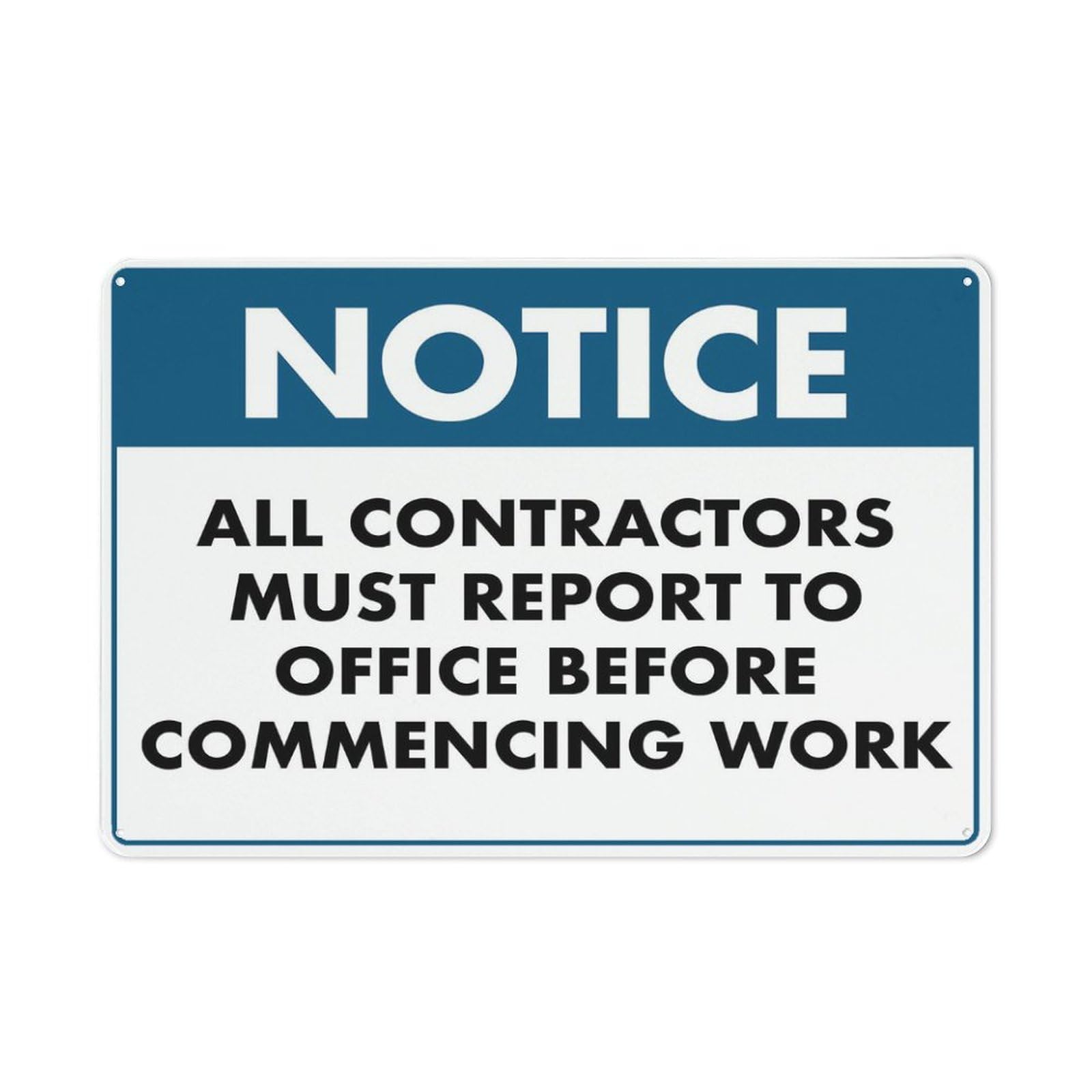 Notice Contractors Report Sign Outdoor Signs Aluminum 12X8 Inch Uv Ink Printed For House And Business