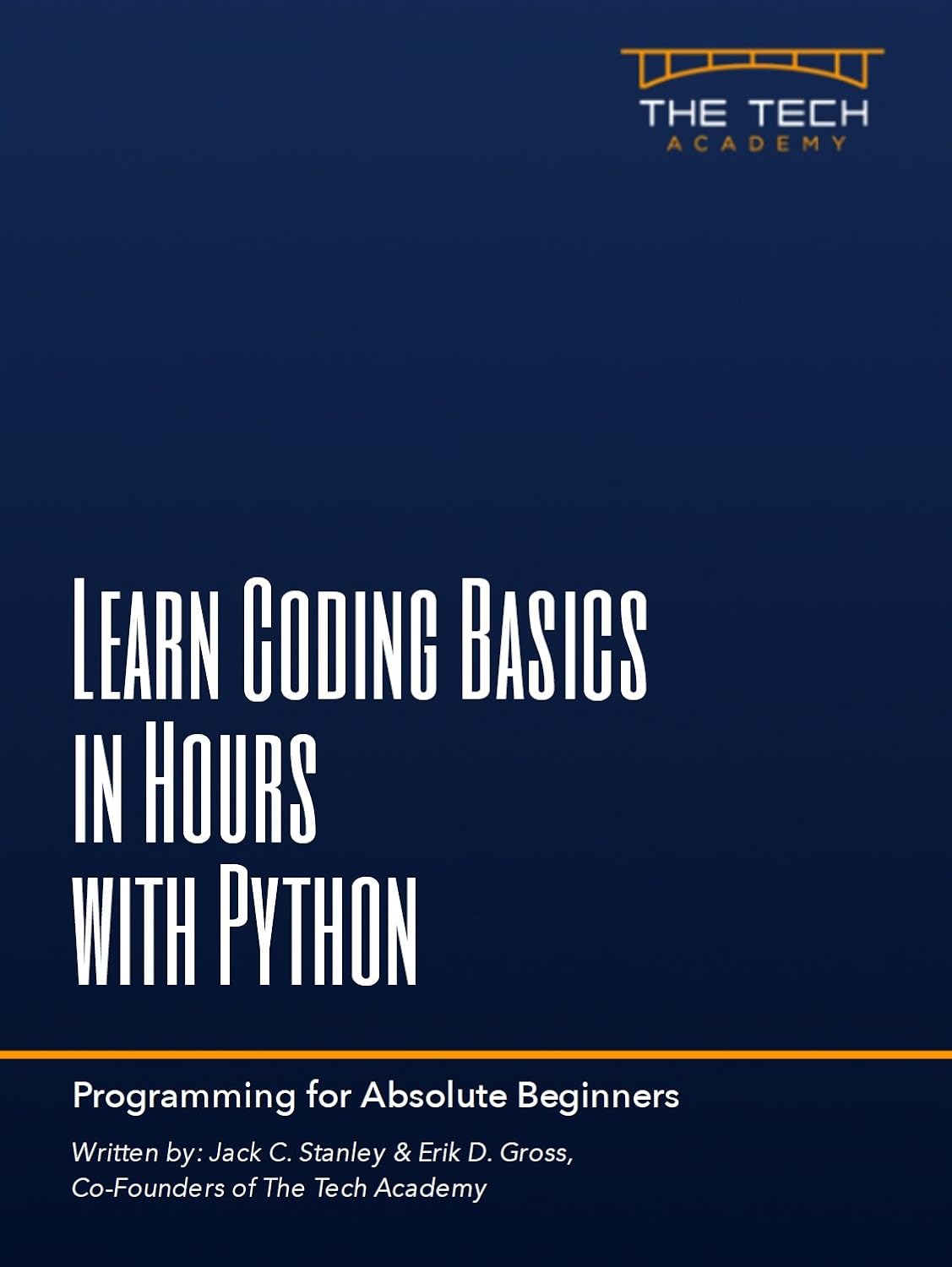 Learn Coding Basics in Hours with Python 1, Academy, The Tech, eBook ...