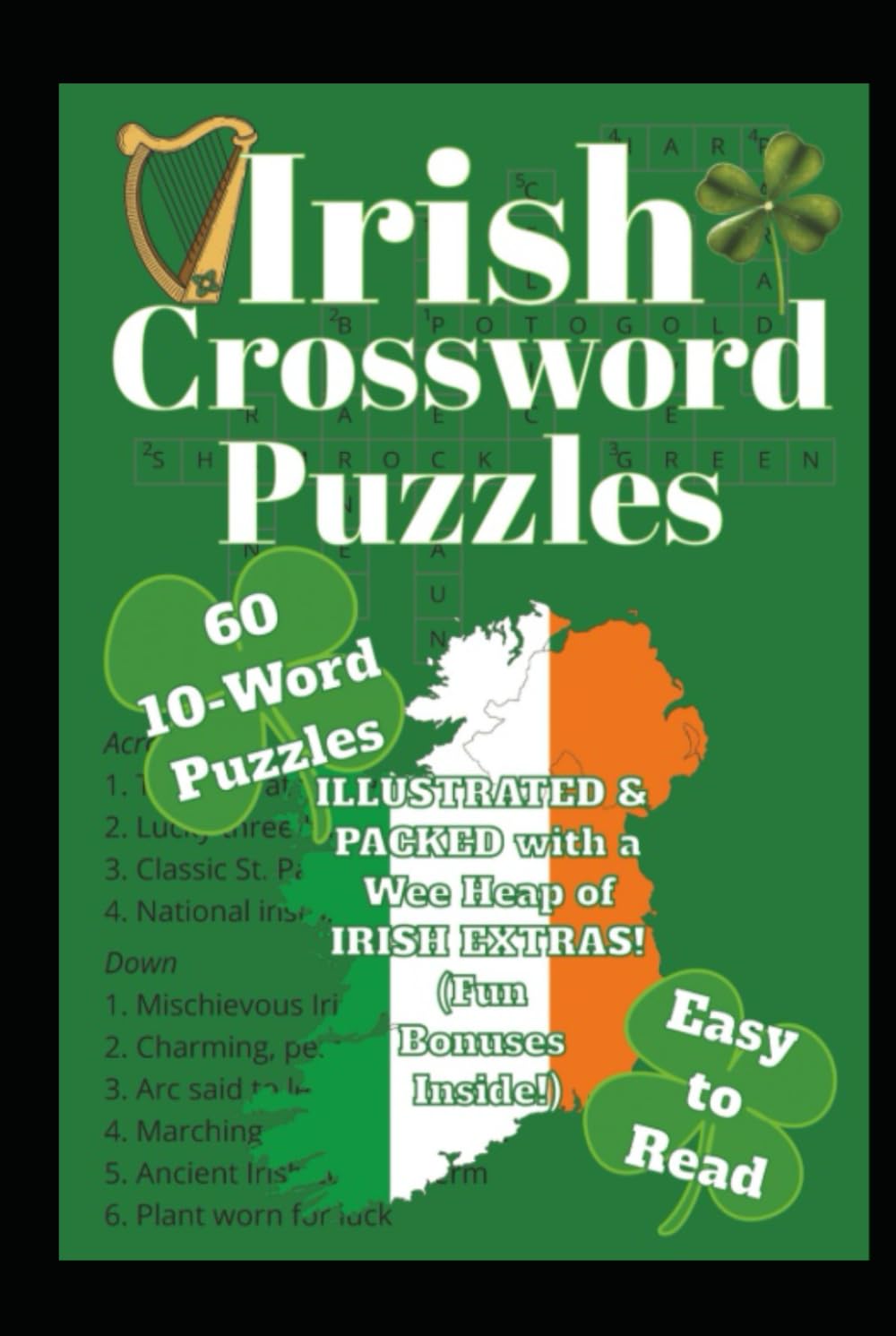 St. Patrick’s Day Irish Crossword Puzzle Book: 60 Easy-to-Read 10-Word Puzzles for Kids, Adults, Seniors, Parties, Parades, Celebrations, Vacations & ... Activity Books from PERFECTION PUBLISHING)