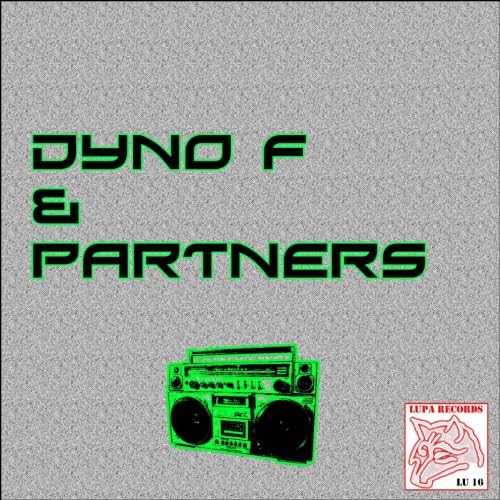 Play Dyno F. and Partners by Dyno F. on Amazon Music