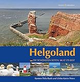 Helgoland: Die schönsten Seiten - At its best - Karsten-Thilo Raab, Ulrike Katrin Peters 