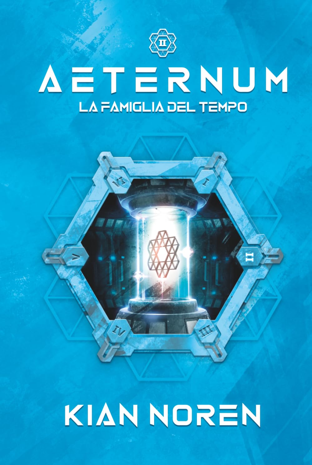 Aeternum II: La Famiglia del Tempo (Aeternum: saga di thriller e fantascienza)