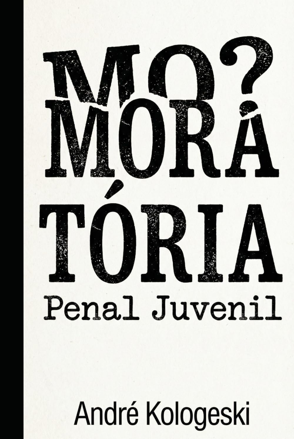 Moratória Penal Juvenil: A Solução Inteligente para Quebrar o Ciclo da Reincidência e Construir um Brasil Mais Seguro (Aliança)