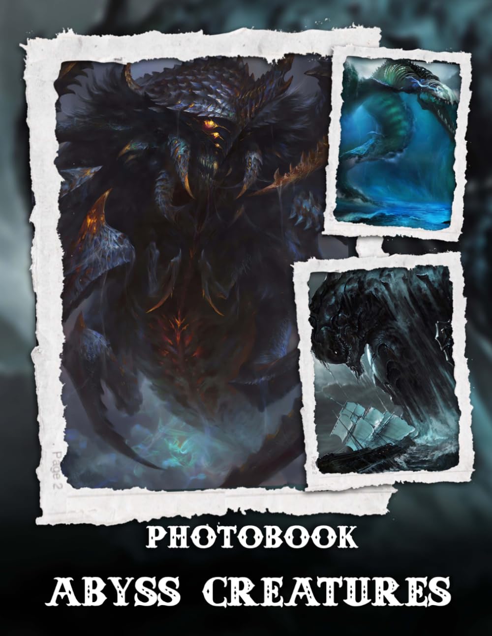 Abyss Creatures Photo Book: Unknown Sea Creatures And Fascinating Marine Life Captured In Haunting Underwater Images For Ocean Enthusiasts