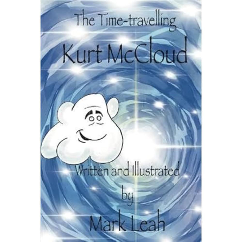 The Time-travelling Kurt McCloud 9781838758271 Mark Leah - Free Tracked Delivery
