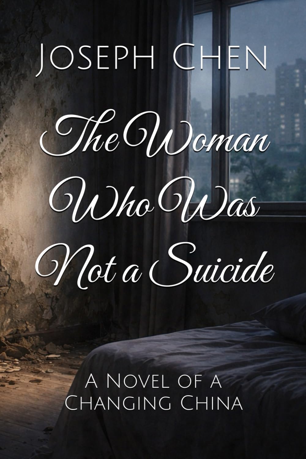 The Woman Who Was Not a Suicide: A Novel of a Changing China