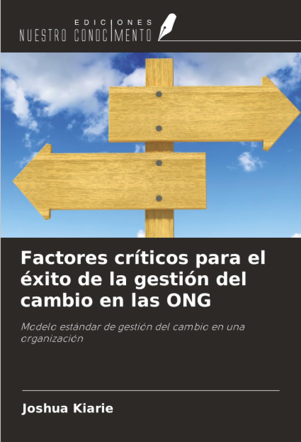 Factores críticos para el éxito de la gestión del cambio en las ONG: Modelo estándar de gestión del cambio en una organización