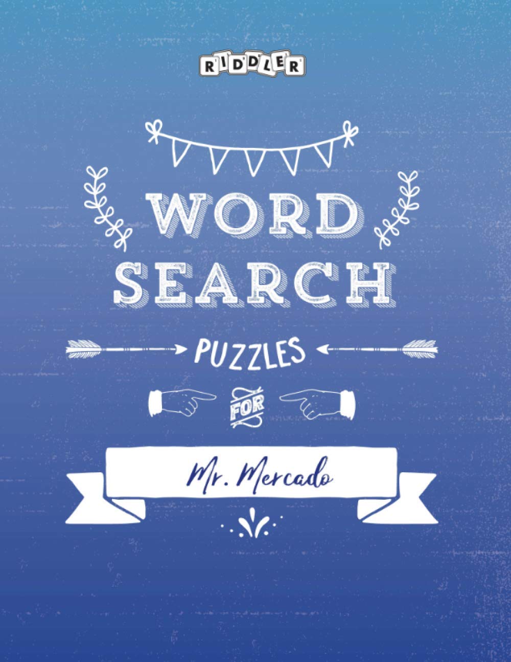 Word Search Puzzles for Mr. Mercado