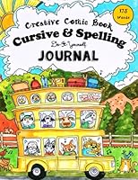 Creative Comic Book - Cursive & Spelling: Do-It-Yourself Journal - 175 Words to Master by Age 12: Volume 1 (Pocket Sized Homeschooling Books) 1541322541 Book Cover