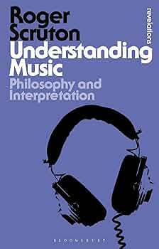 Understanding Music: Philosophy and Interpretation (Bloomsbury