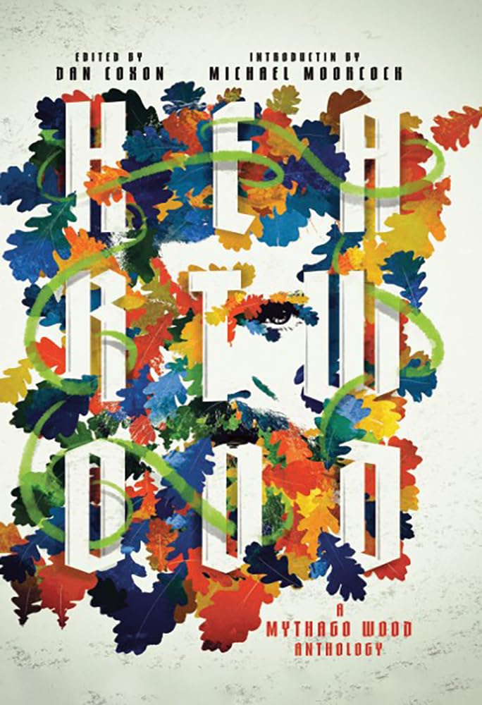 Cover of Heartwood: A Mythago Wood Anthology