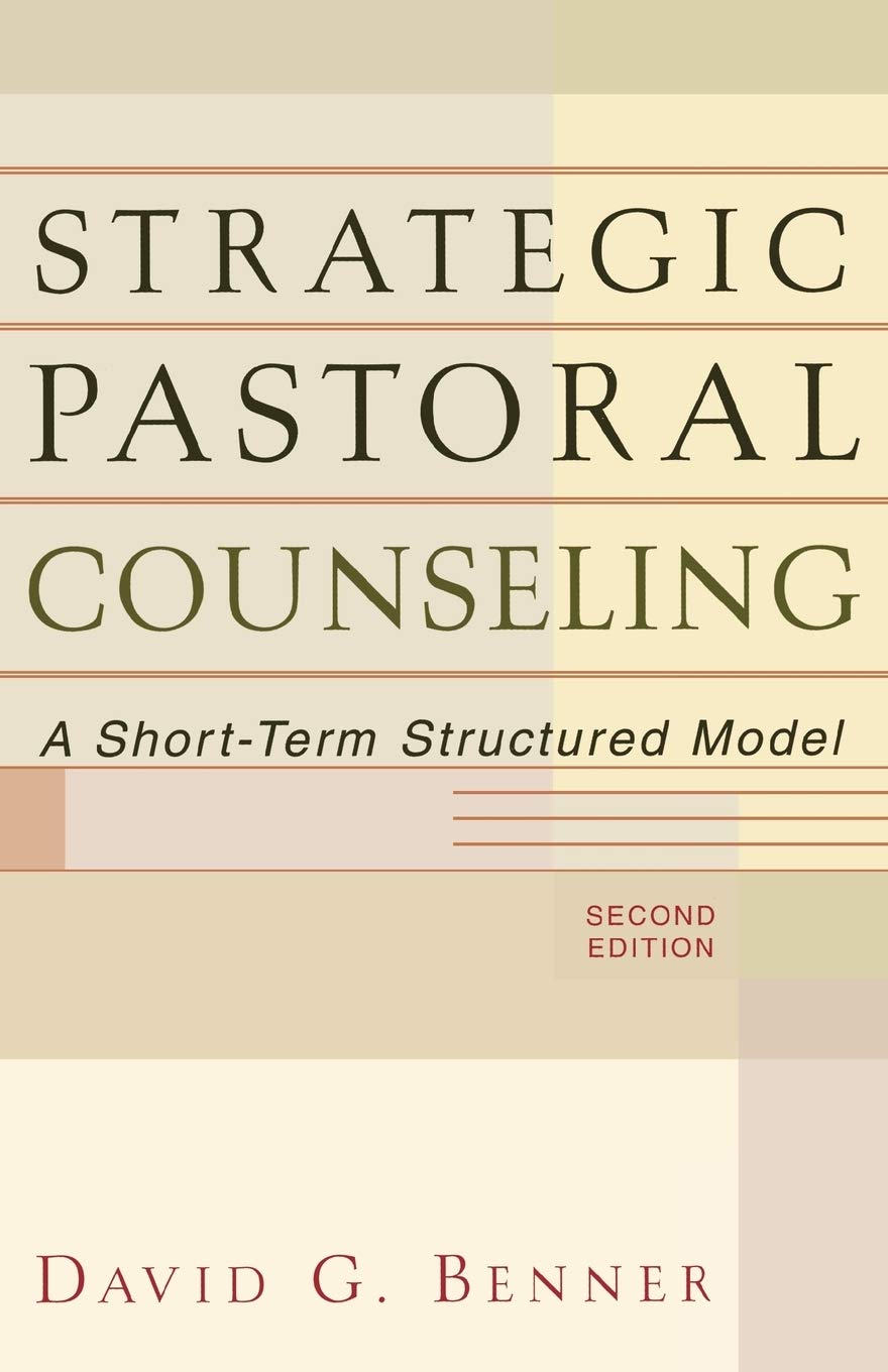 Strategic Pastoral Counseling: A Short-Term Structured Model