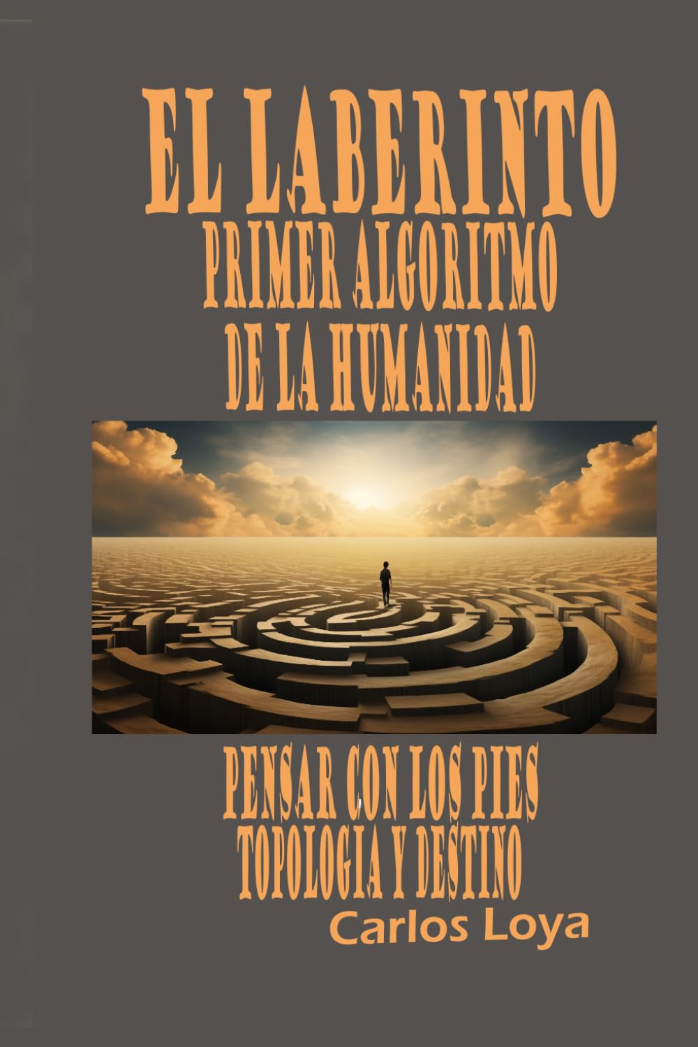 EL LABERINTO: PRIMER ALGORITMO DE LA HUMANIDAD