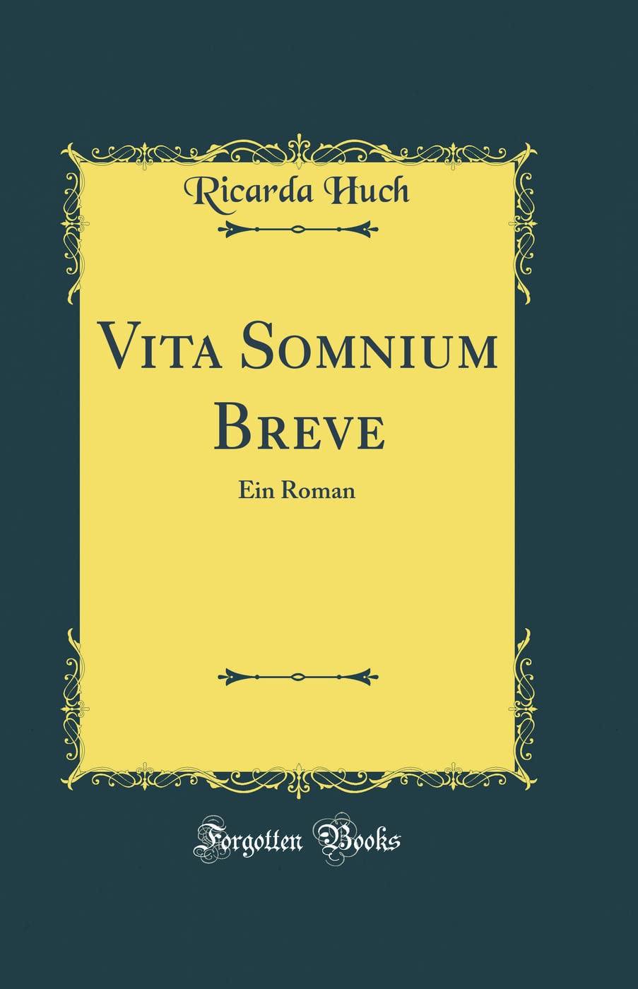 Vita Somnium Breve: Ein Roman (Classic Reprint)