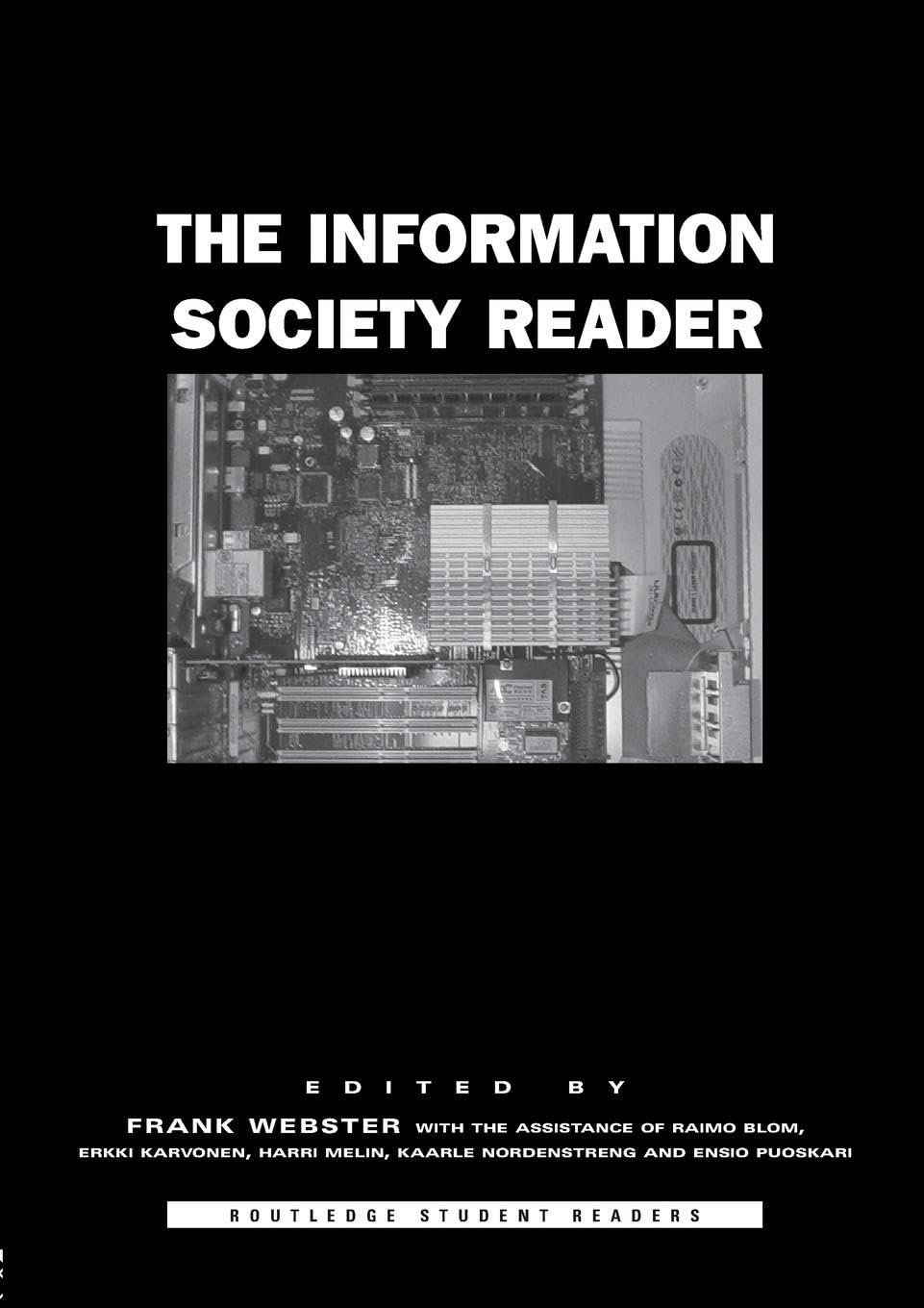 The Information Society Reader (Routledge Student Readers)