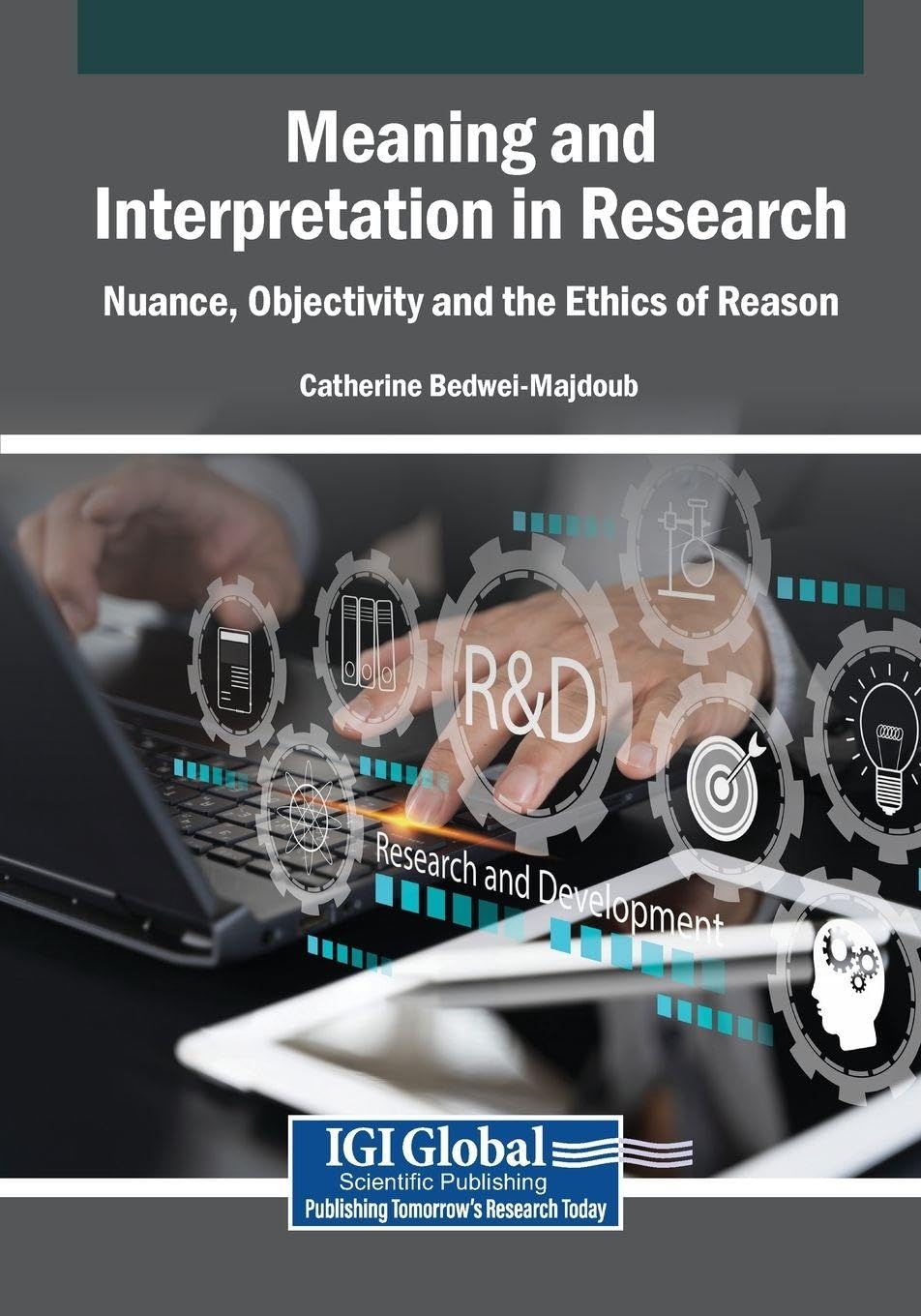 Meaning and Interpretation in Research: Nuance, Objectivity and the Ethics of Reason