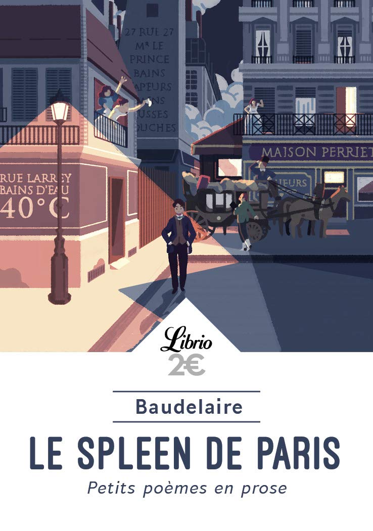 Le Spleen de Paris: Petits poèmes en prose