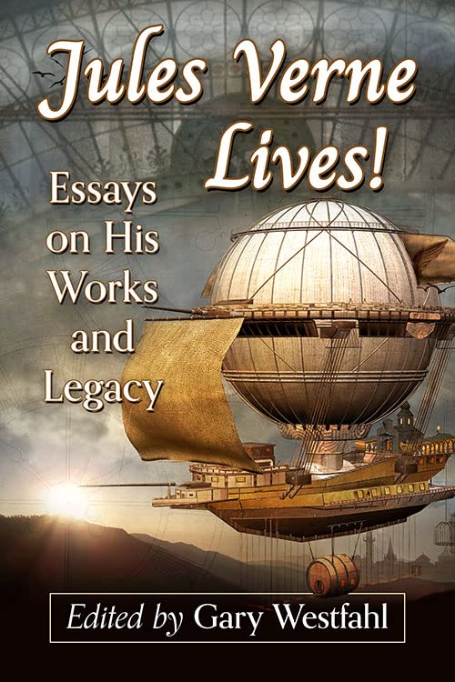 Cover of Jules Verne Lives!: Essays on His Works and Legacy