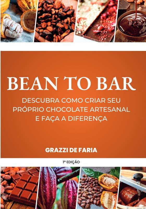 Bean to Bar: Descubra como criar seu próprio chocolate artesanal e faça a diferença