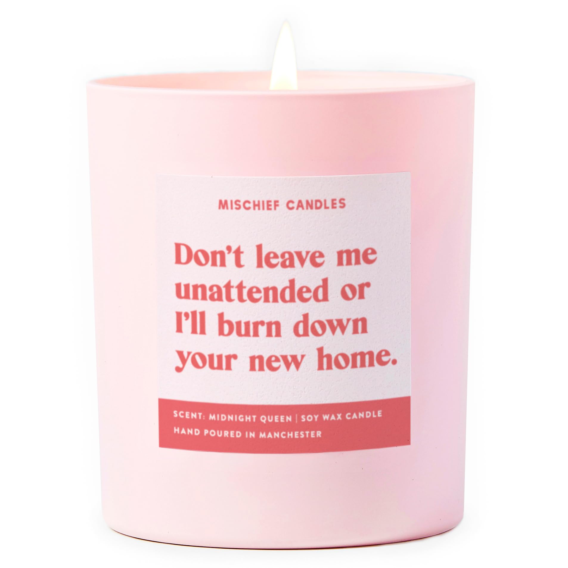 Mischief Candles Pink Funny Gift Housewarming New Home Gifts For House Scented Soy Wax Candle (Don't Leave Me Unattended)