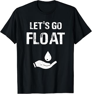 Funny Float Tank Gift Funny Floatation Therapy Tanks T-Shirt