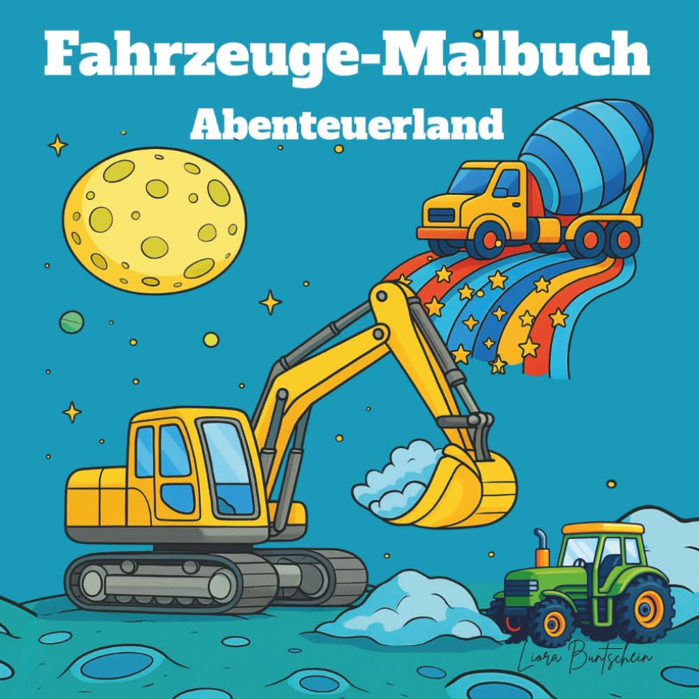 Malbuch Fahrzeug-Abenteuerland: Eine bunte Reise durch fantastische Fahrzeugabenteuer