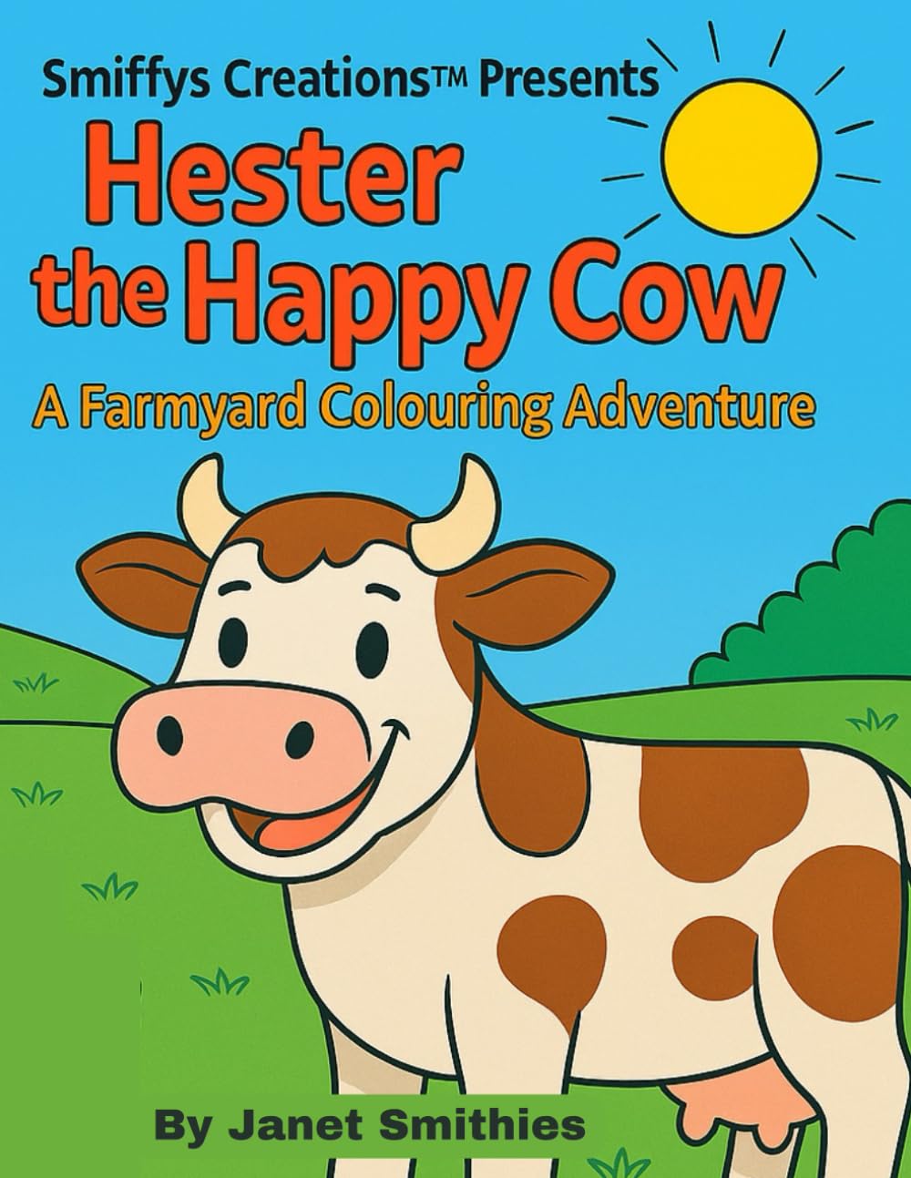 Hester The Happy Cow: A Farmyard Colouring Adventure