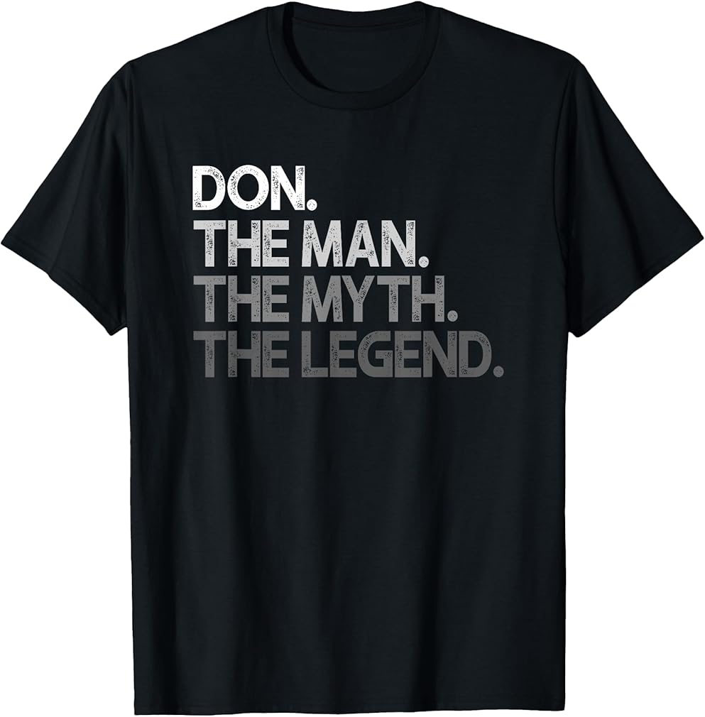 Don Design: The Man Myth Legend T-Shirt
