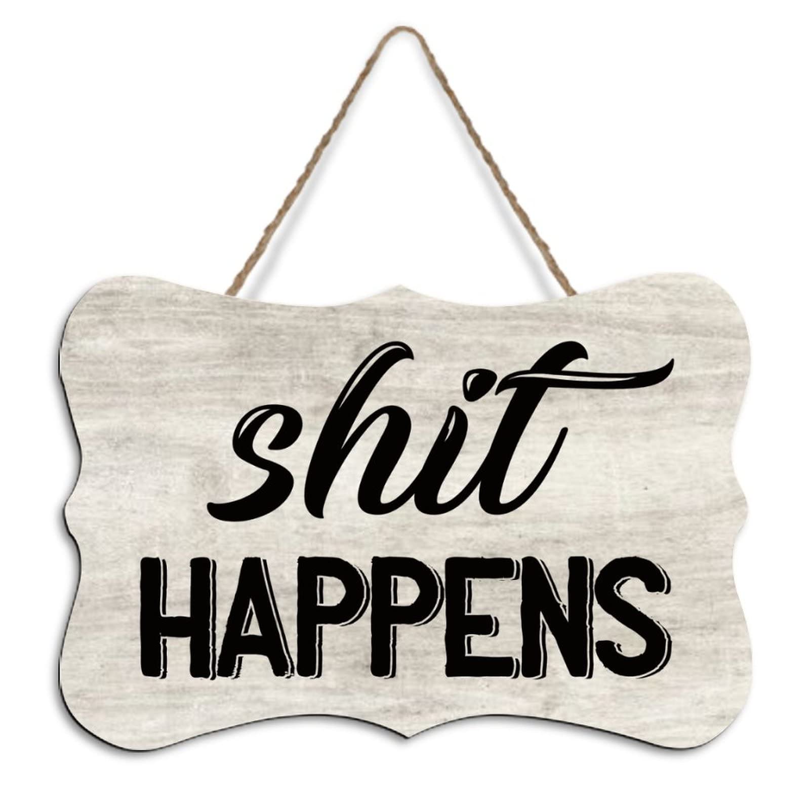 Yelolyio W824bo64yfpt Rustic Hanging Wood Sign Shit Happens Wooden Plaque Sign Home Wall Art Decor For Living Room Bedroom Farmhouse Office 4"X6"