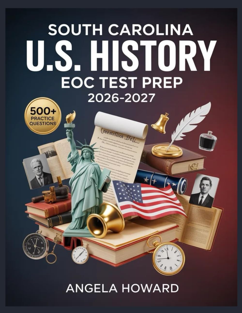 South Carolina U.S. History EOC Test Prep 2026-2027: Comprehensive Content Review, Practice Test Bank, Answer Keys, and Detailed Explanations      Paperback – Large Print, March 10, 2026