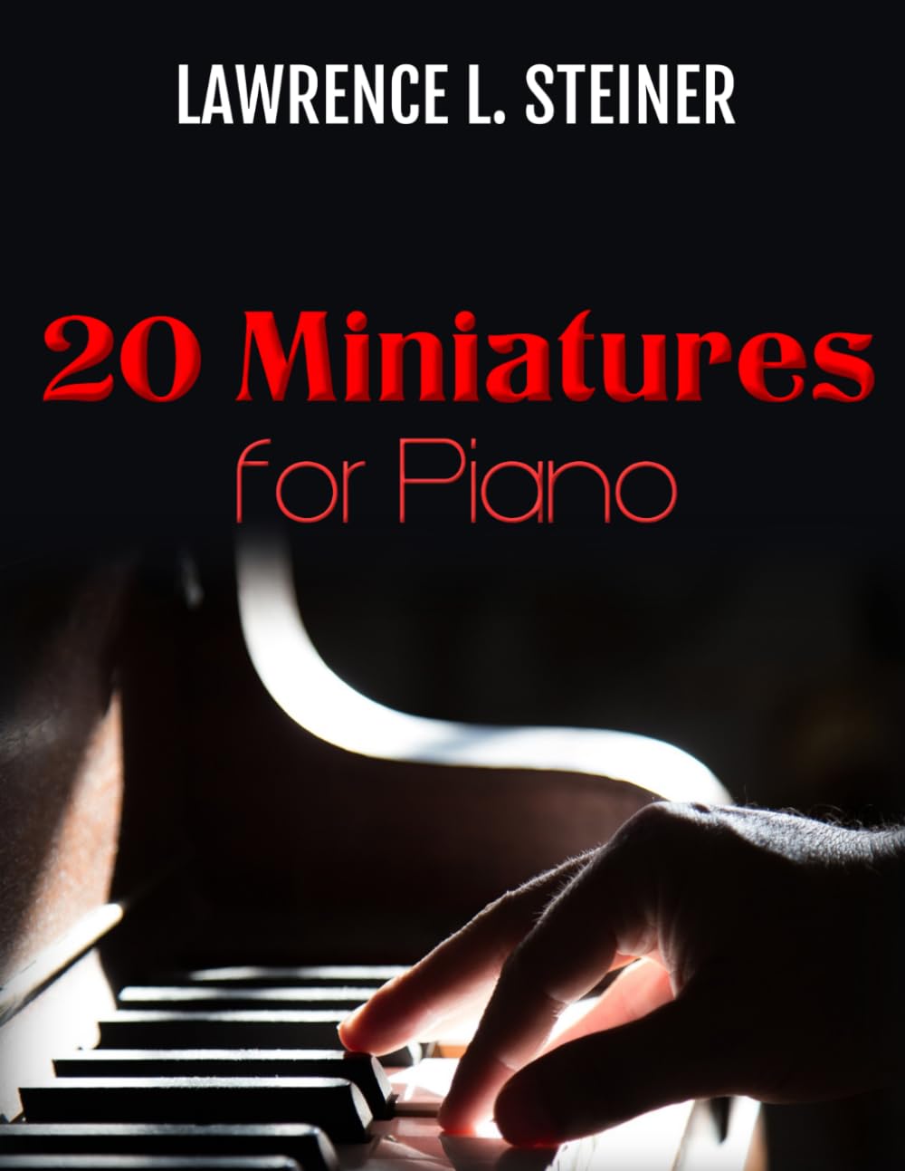 20 Miniatures for Piano: Easy Sheet Music. Modern Music
