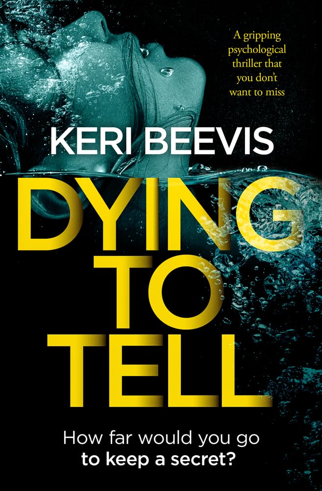 Buy Dying to Tell: A Gripping Psychological Thriller That You Don't Want to Miss — BookShops.in