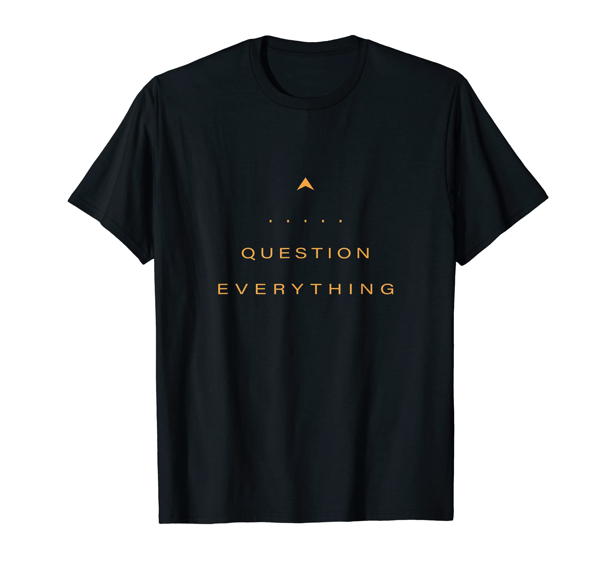 Science T-shirt - Tees by DDQuestion Everything T-Shirt - Science Shirt T-Shirt