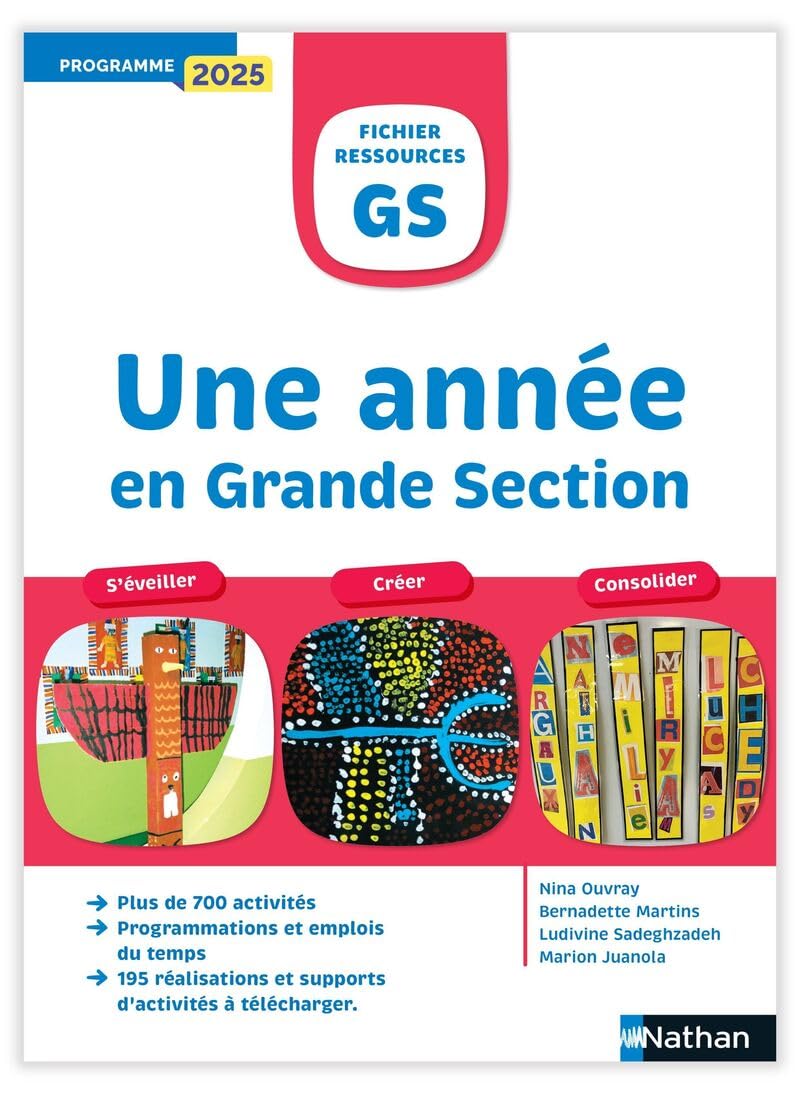 Une année en Grande Section - S'éveiller, Créer, Consolider