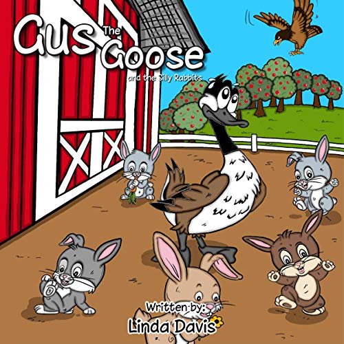 Gus the Goose and the Silly Rabbits by Linda Davis episode artwork
