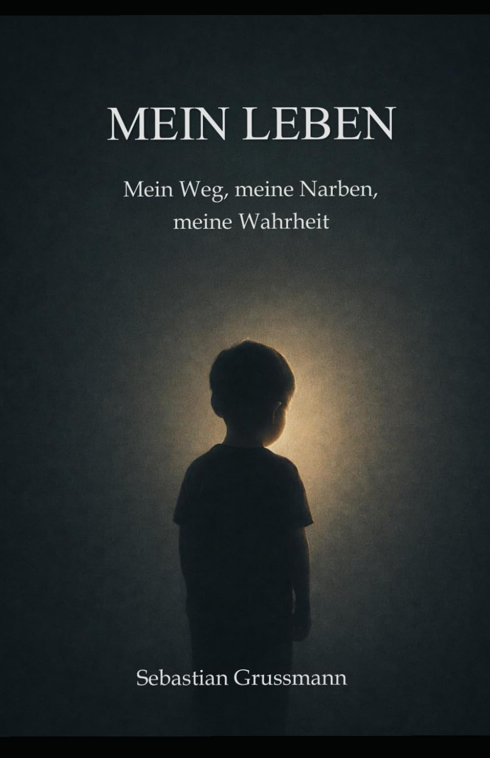 Mein Leben: Mein Weg, meine Narben, meine Wahrheit