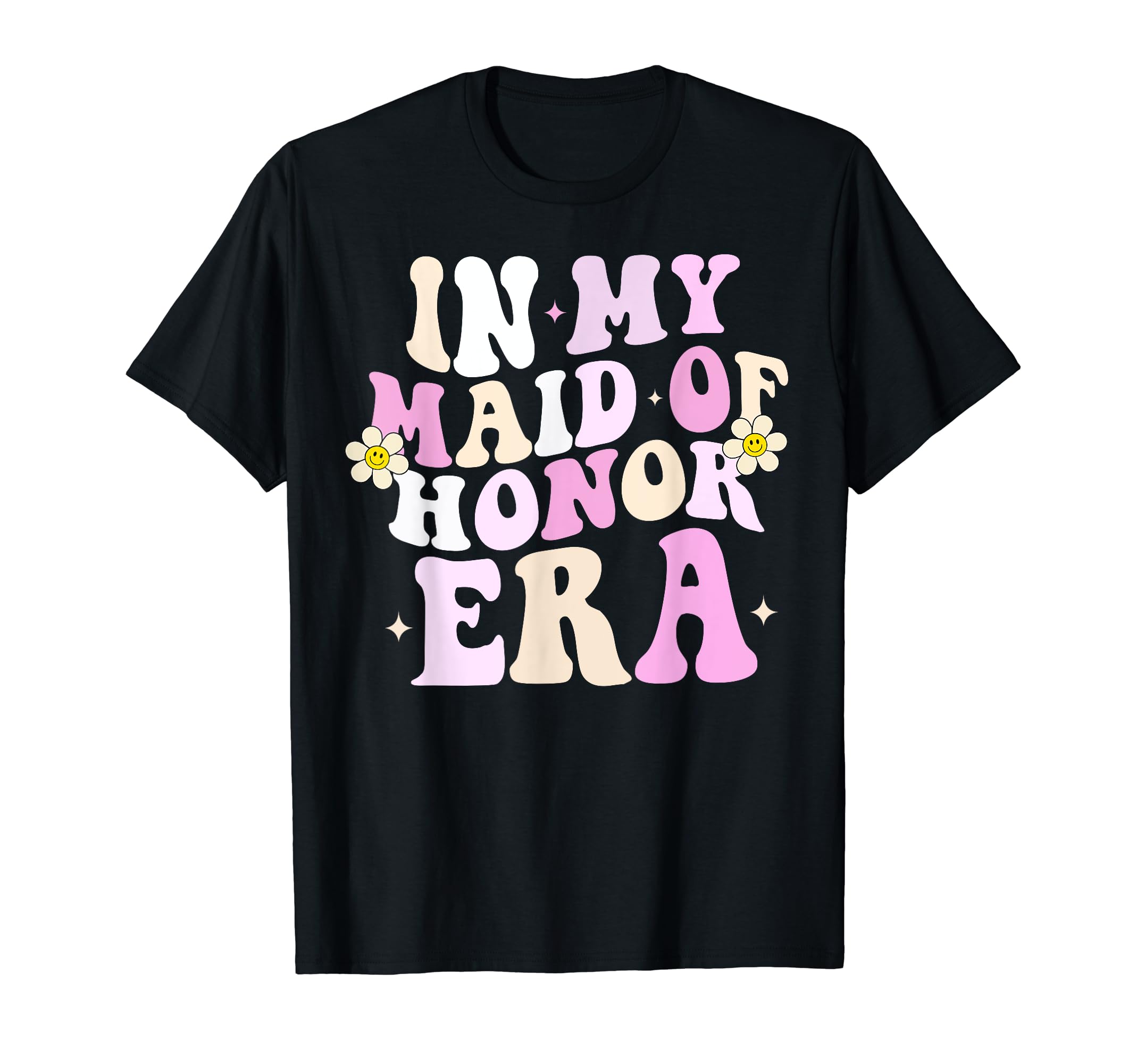 In My Maid of Honor Era Bachelorette Party funny bridesmaid T-Shirt