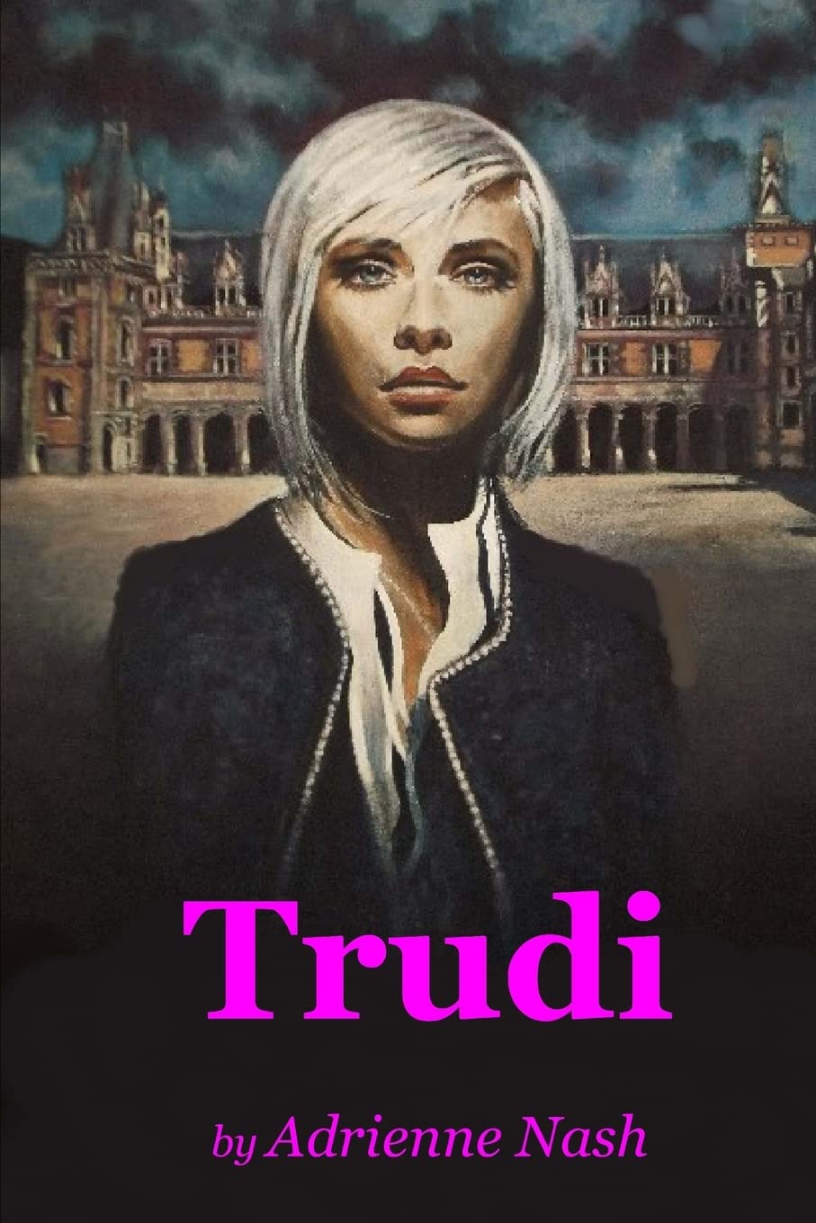 Trudi: An Androgynous Romp: Volume 1 (Trudi novels)