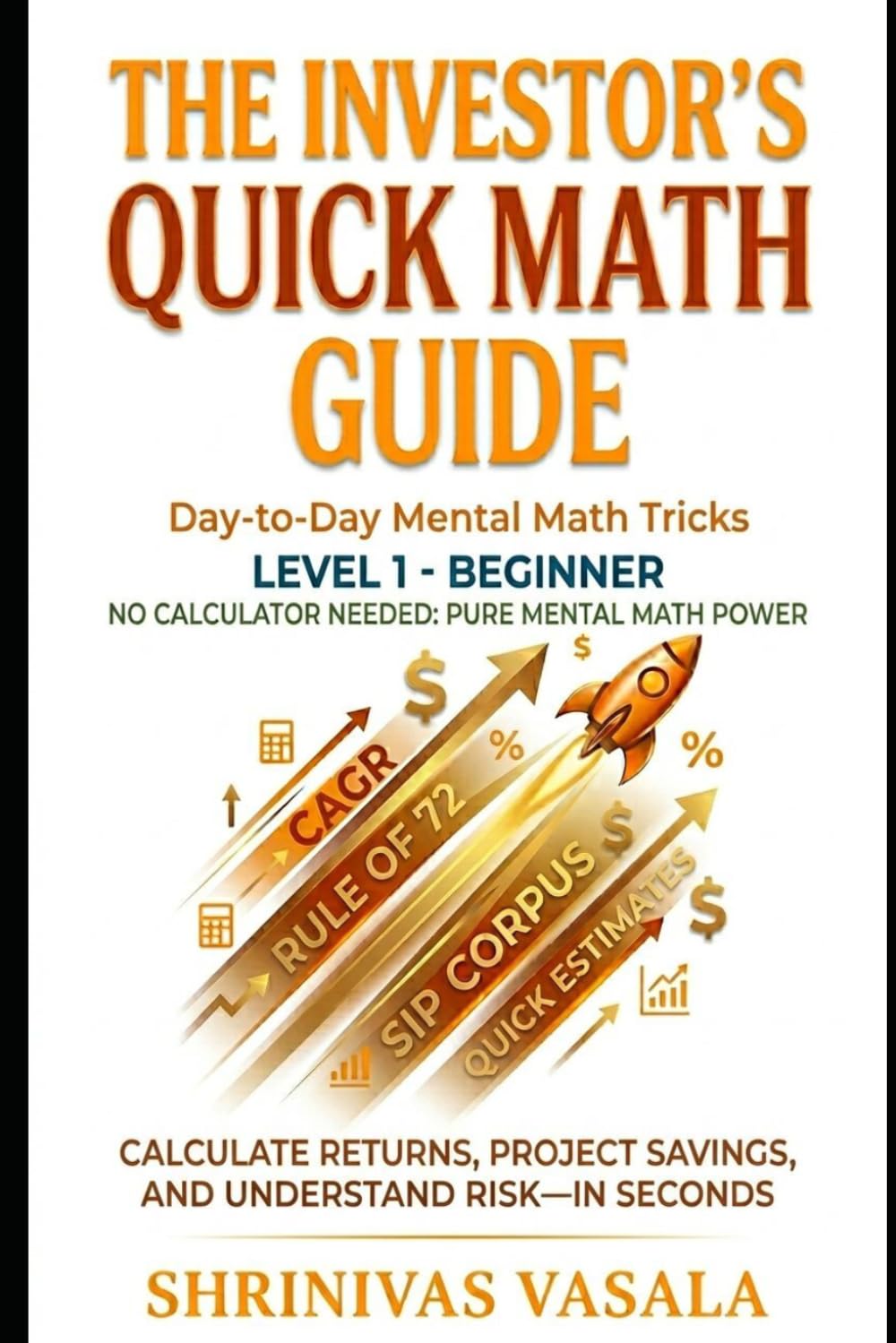 The Investors Quick Math Guide: Day-to-Day Mental Math Tricks | Beginner