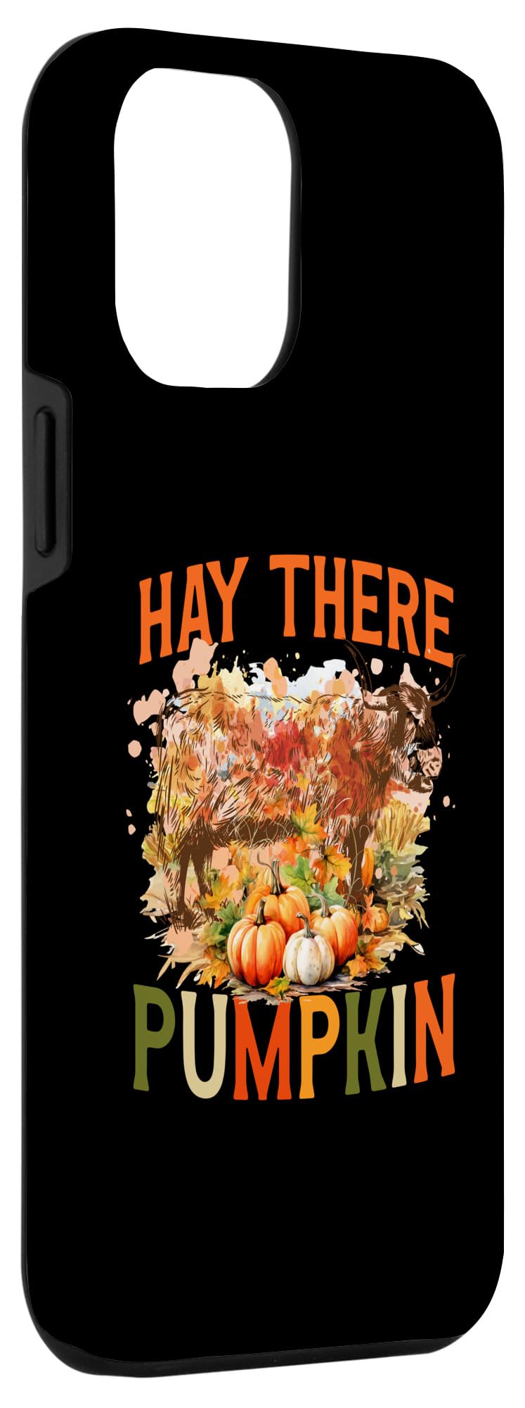 iPhone 15 Pro Max Hay There Pumpkin Highland Cow Fall Leaf Autumn Thanksgiving Case - Image 3