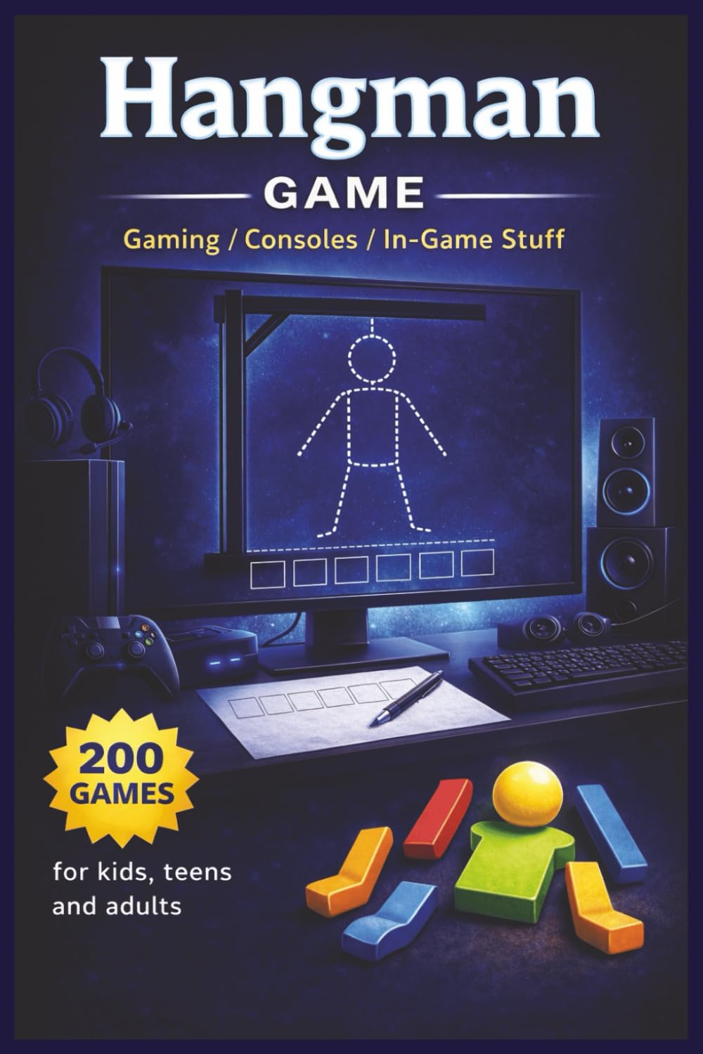 Hangman Game: Gaming, Consoles & In-Game Stuff: 200 Games for Kids, Teens and Adults with Solutions (6x9 in)