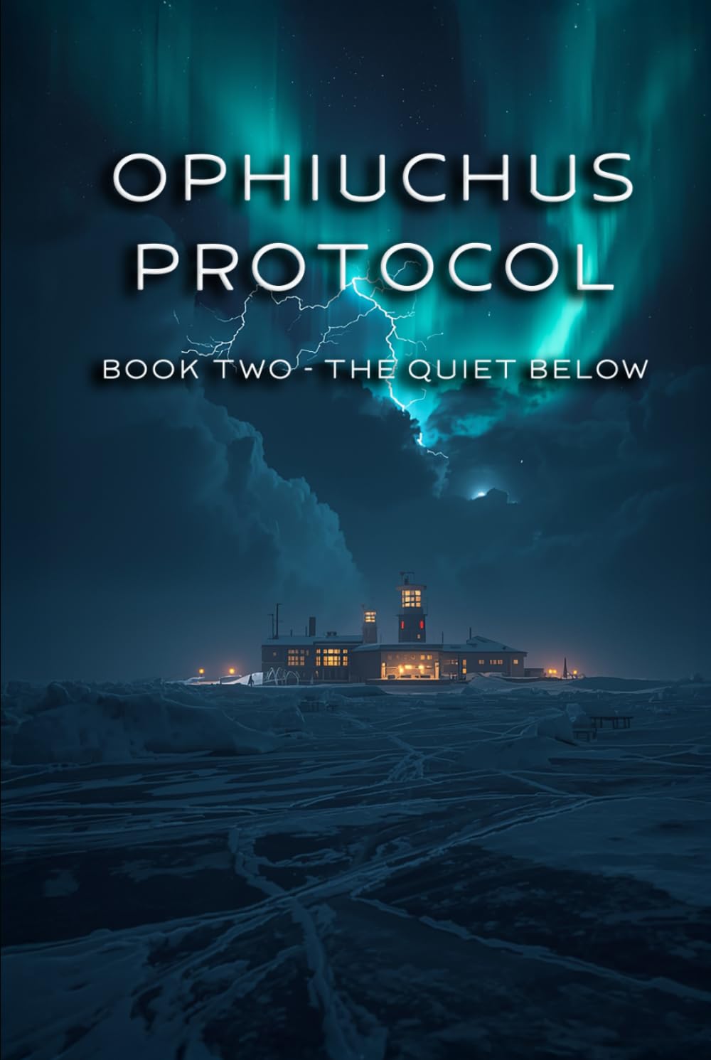 OPHIUCHUS PROTOCOL: Book Two - The Quiet Below